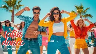 Modern Latin Dance 2026 - Sexy Reggaeton Mix & Tropical Chill Beats | High-End Summer Session