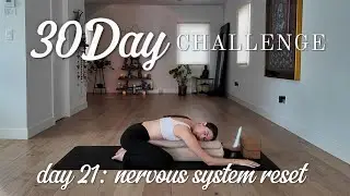 30 Day Yoga Challenge | Day 21 ~ 15 Min Nervous System Reset | Bloom Loft