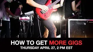 NWC & Canadian Musician Webinars: How to Get More GIgs