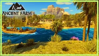 Building a Farm on the Nile River | Ancient Farm