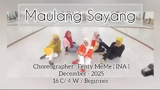 MAULANG SAYANG choreo Fenty MeMe ( INA) December - 2025 