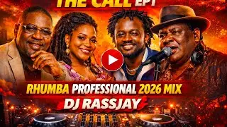 THE CALL EP1 RHUMBA DJ RASSJAY 2026 MIX PROFESSIONAL.