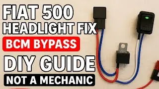 Fiat 500 Headlight Fix &ndash; BCM Bypass with Relay & Rocker Switch (DIY Guide)