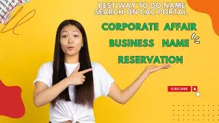 Corporate Affair Business Name Reservation (CAC)