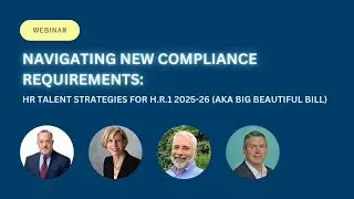 H.R.1 2025: HR Compliance Strategies, Tax Credits & Deadlines