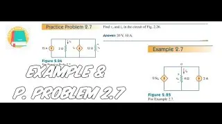 Example & Practice Problem 2.7 | Chapter 2 | Fundamental of Electric Circuit By Charles K. Alexander