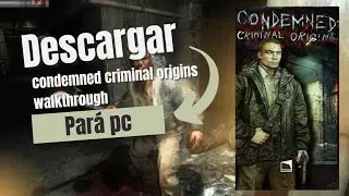 Descargar condemned criminal origins walkthrough para PC (Sin Publicidad) 