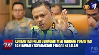 KORLANTAS POLRI BERKOMITMEN JADIKAN POLANTAS PAHLAWAN KESELAMATAN PENGGUNA JALAN | NTMC POLRI