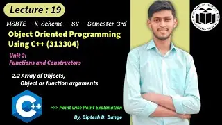 2.2 Array of Objects, Object as function arguments| MSBTE K Scheme | 313304| Diptesh D. | Unit 2 OOP