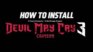 How To Install DMC3 Crimson BETA (Zip Installer Method)