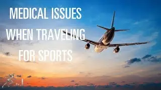 Prepare for medical issues when traveling for sports