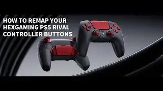 How to Remap Your HexGaming PS5 RIVAL Controller Buttons