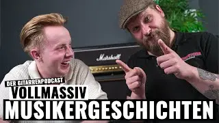 Lustige Geschichten aus dem Musikerleben | VOLLMASSIV - Der Gitarrenpodcast | Folge 4 | MUSIC STORE