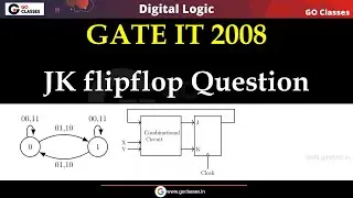 GATE IT 2008 Question 37 - JK Flip flop | XY Flipflop | Sequential Circuits | Digital Logic