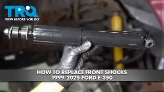 How to Replace Front Shocks 1999-2025 Ford E-350