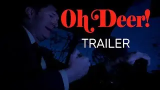 Oh Deer Trailer