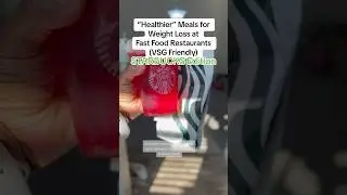Более здоровые блюда для похудения в ресторанах быстрого питания Starbucks Edition | VSG Meals #п...