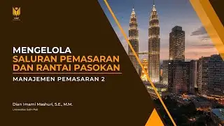 Mengelola Saluran Pemasaran dan Rantai Pasokan