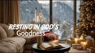 Resting in God’s Goodness | Instrumental worship for prayer, devotion and relax| Jesus and me