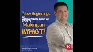 New Beginnings: How to Transition from Instructional Coach to Digital Learning Leader