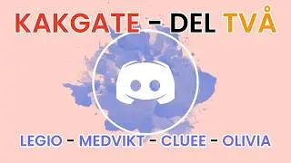 KAKGATE - DEL TV&Aring; - MED LEGIO - MEDVIKT - CLUEE - OLIVIA