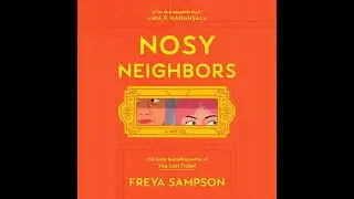 Nosy Neighbors by Freya Sampson | Full Audiobook