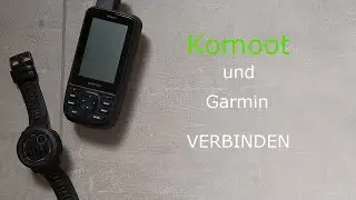 Garmin und Komoot verbinden Mammutmarsch | GPSMAP 67 und Garmin Instinct 2 Solar Tactical (Android)