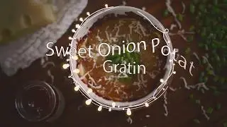 Jammin' with The Jam Stand - Sweet Wino Onion Potato Gratin