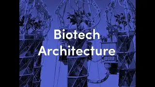 Biotech Architecture | urbanNext Lexicon