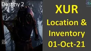 XUR Location Exotics and Inventory - 01/OCT/21