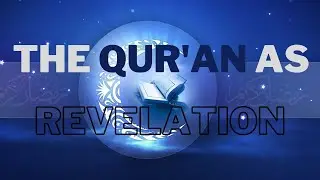 THE QUR&rsquo;AN AS REVELATION [ The Secret Parts 1 ]