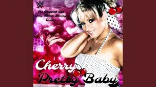 WWE: Pretty Baby (Cherry’s Entrance Theme) (Used On SmackDown: April,4 2008)