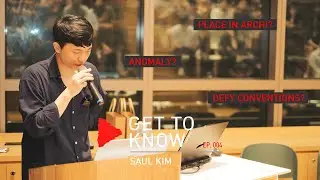 (FULL) Get To Know: Saul Kim