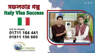 Study in Italy | Italy Student Visa Full Process & Success Story | Sunrise Education Consultants