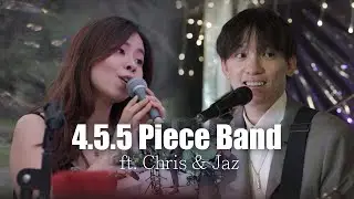 4.5.5 Piece Band ft. Chris & Jaz (For Wedding & Corporate Events)