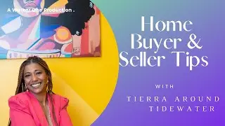 Home Buyer & Seller Tips w Tierra Around Tidewater! We're back for Homeownership Month!