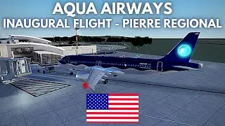 INAUGURAL FLIGHT With Aqua Airways - Pierre Regional Airport - A320neo - 15th July 2023