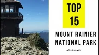 Top 15  Tourist Attractions & Things to Do in Mount Rainier National Park, Washington