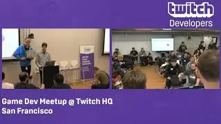 Game Dev Meetup at Twitch HQ - Spring 2019