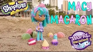 Introducing Macy Macaron | Shopkins Season 8