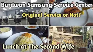 আজকে যেতেই হলো Burdwan Sumsung Service Center এ.. Lunch টা করলাম আজকে The Second  Wife এ.#subscribe 