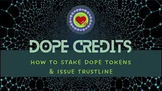 How to Stake & Issue Trustline for DOPE token