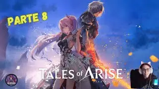 Alphen y Shionne: aliados, fugitivos... &iquest;destino? | Tales of Arise Ep.8 | Gameplay en espa&ntilde;ol
