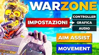 WARZONE: le MIGLIORI Impostazioni per Controller, Mira, Movement e Grafica! [PC/Xbox/PS5] BO7