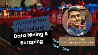 Data Mining and Scraping as a Power Tool | Apoorve Goyal