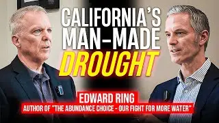 California's Billion Dollar Water Mistake That's Been Hidden Since the 70s - Edward Ring