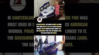 Switzerland&rsquo;s Sarco suicide pod used first time; legal debate and arrests follow.