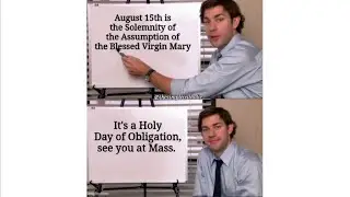 Catholic Memes for The Assumption of Mary