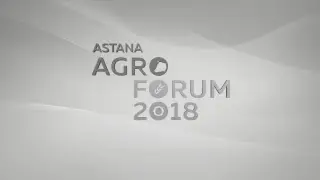 ASTANA AGRO FORUM 2018
