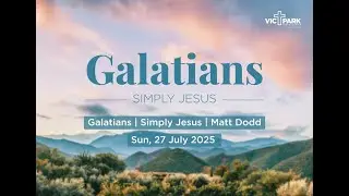 Galatians | Simply Jesus | Matt Dodd